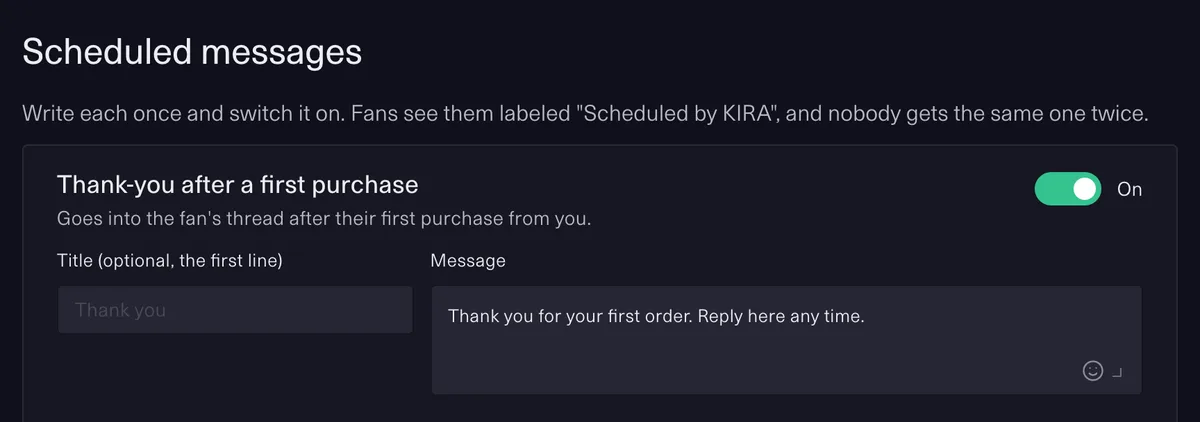 Scheduled messages on the Drops page: a thank-you after a fan's first purchase, switched on, with an optional title and its message, Thank you for your first order. Reply here any time. Fans see them labeled Scheduled by KIRA.