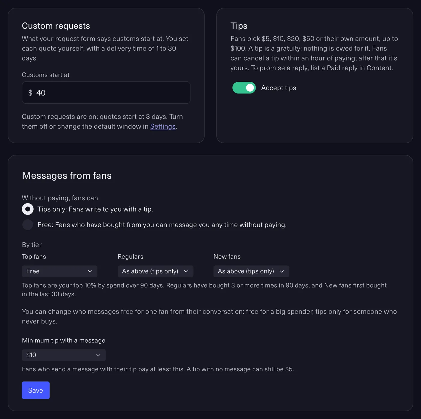 Pricing: Custom requests, customs start at $40 with quotes starting at 3 days, changed in Settings; Tips, a gratuity fans can cancel within an hour, with Accept tips on; and Messages from fans: tips only by default, by tier Top fans free and Regulars and New fans as above, and the minimum tip with a message $10, with Save.